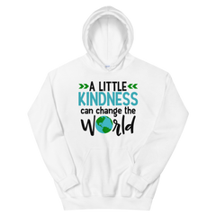 A Little Kindness Can Change the World - Hoodie