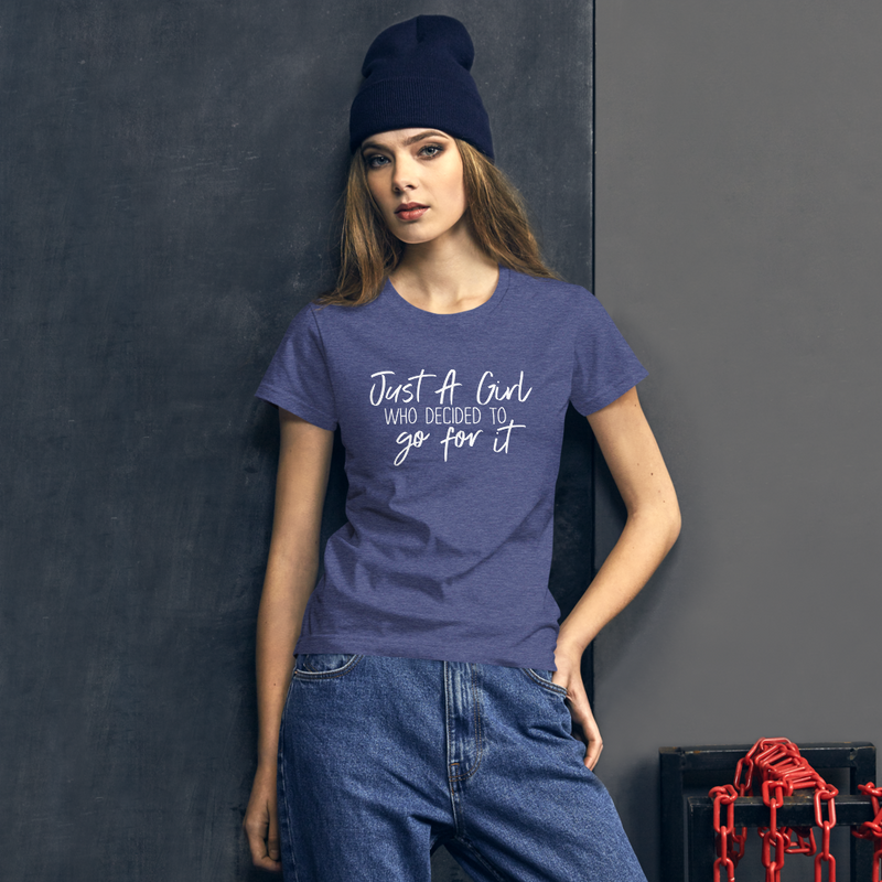 Just a Girl Who Decided to Go for It - Women's Cotton T-Shirt