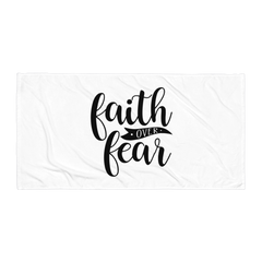 Faith over Fear - Beach Towel