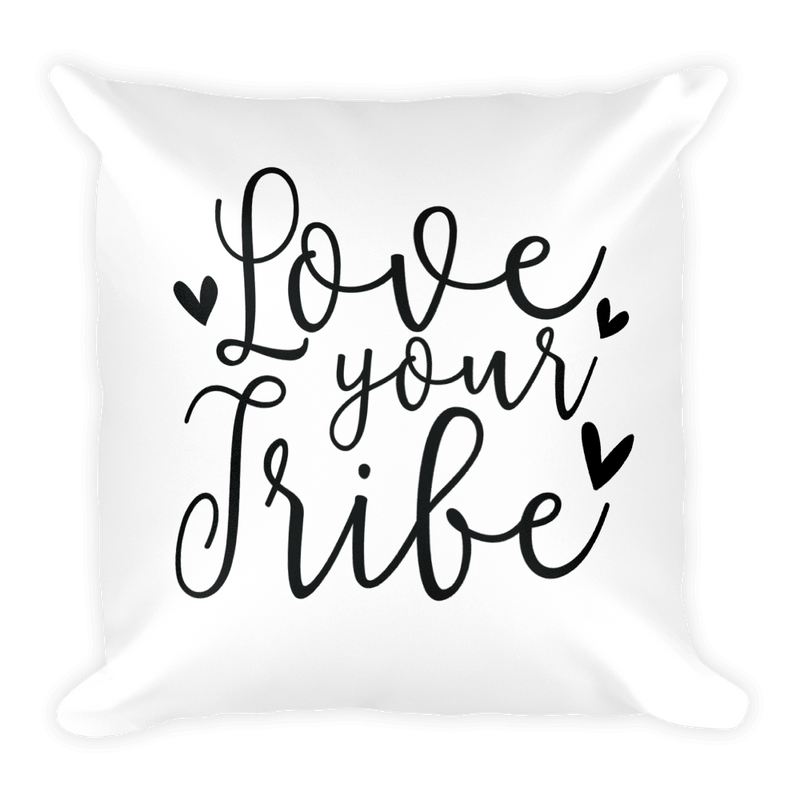Love Your Tribe - Pillow