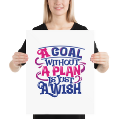 A Goal Without a Plan Is Just a Wish - Poster