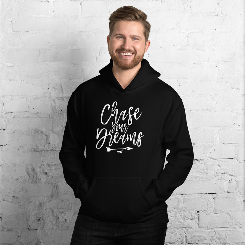 Chase Your Dreams - Hoodie