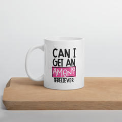 Can I Get an Amen - Coffee Mug