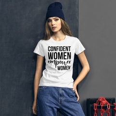 Confident Women Empower Women - Women's Cotton T-Shirt