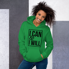 I Can & I Will - Hoodie