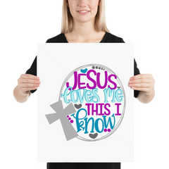 Jesus Loves Me This I Know - Poster
