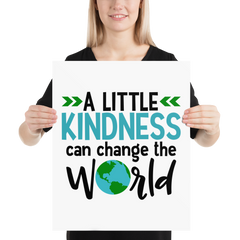 A Little Kindness Can Change the World - Blue - Poster