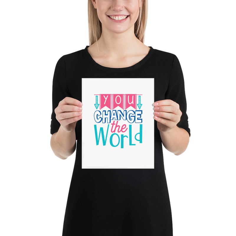 You Change the World - Poster