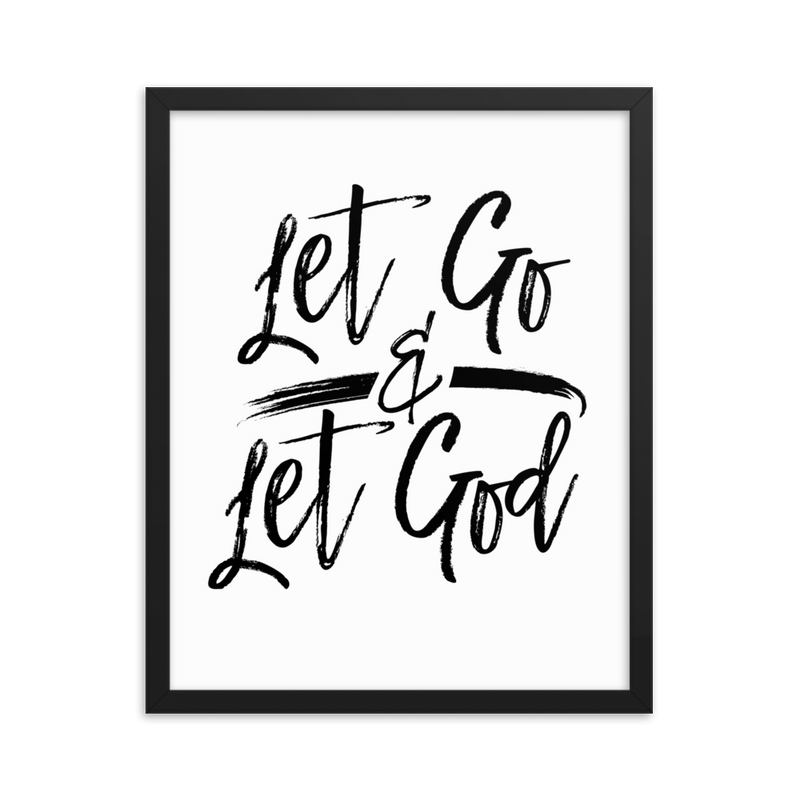 Let Go & Let God - Framed Poster