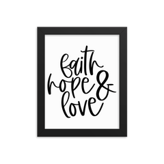 Faith Hope & Love - Framed Poster