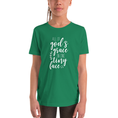 All of God's Grace in One Tiny Face - Youth Short Sleeve T-Shirt