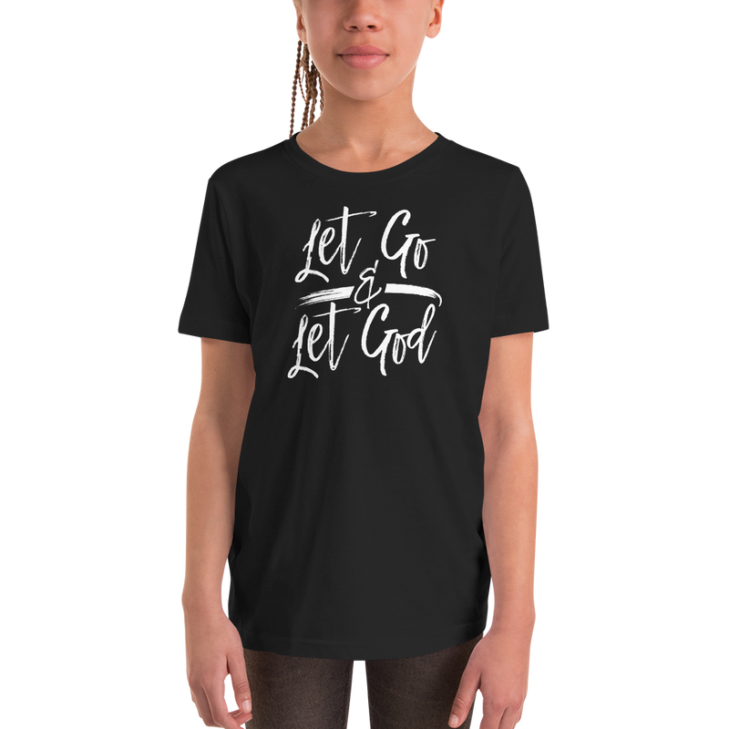 Let Go & Let God - Youth Short Sleeve T-Shirt