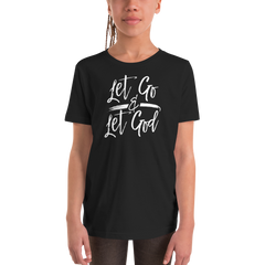 Let Go & Let God - Youth Short Sleeve T-Shirt