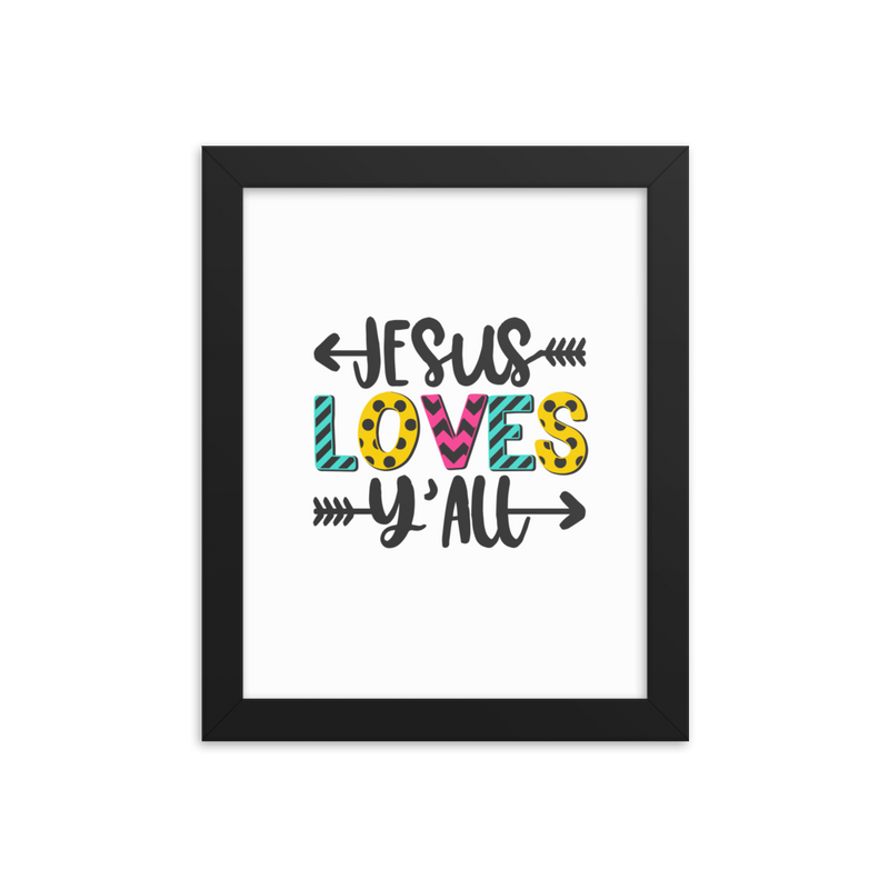 Jesus Loves Y'All - Framed Poster