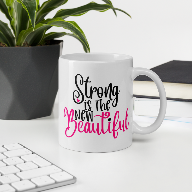 Strong Is the New Beautiful - Coffee Mug