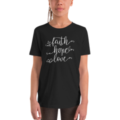 Faith Hope Love - Youth Short Sleeve T-Shirt