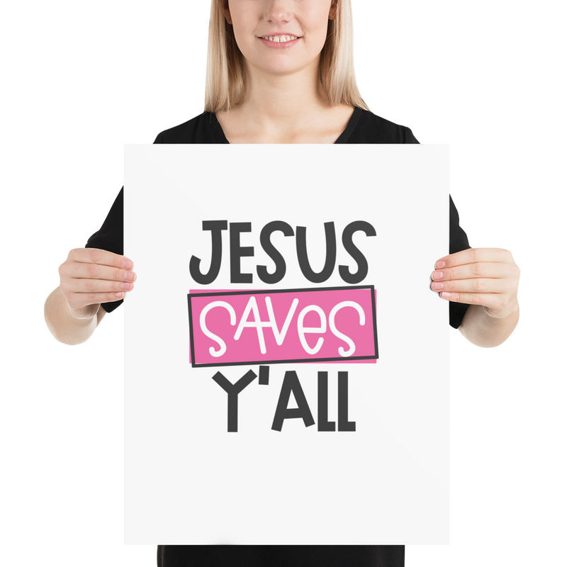 Jesus Saves Y'All - Poster