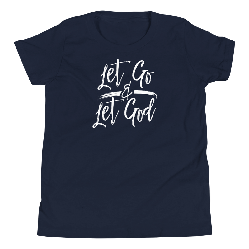 Let Go & Let God - Youth Short Sleeve T-Shirt