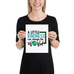 A Little Kindness Can Change the World  - Blue - Poster