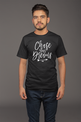 Chase Your Dreams - Cotton T-Shirt