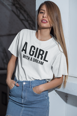 A Girl With A Dream - Cotton T-Shirt