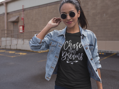 Chase Your Dreams - Cotton T-Shirt