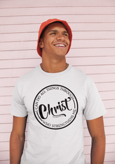 I Can Do All Things Through Christ - Cotton T-Shirt