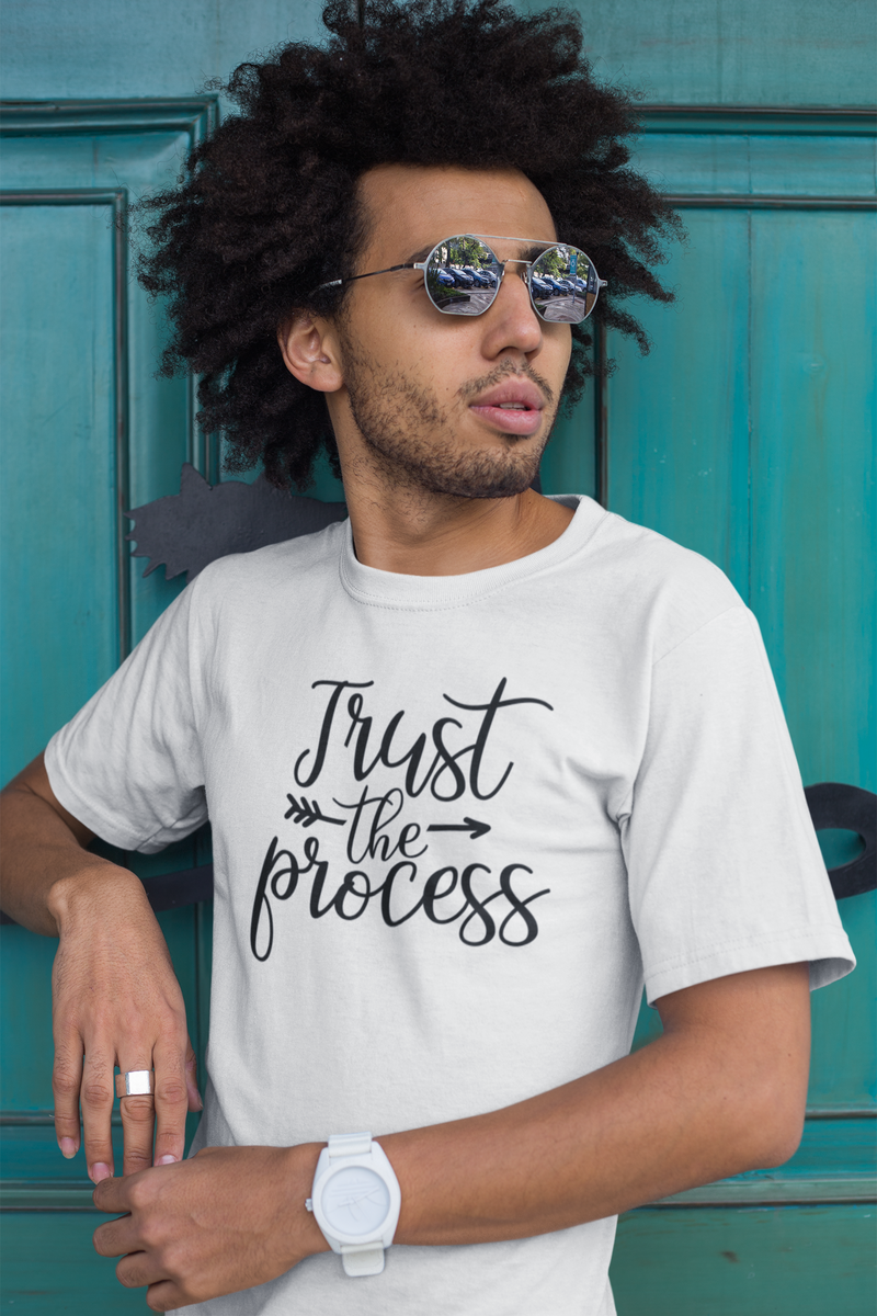 Trust The Process - Cotton T-Shirt