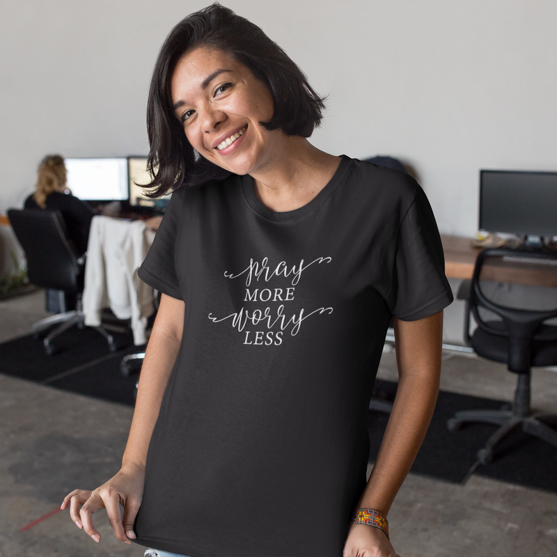 Pray More Worry Less - Cotton T-Shirt