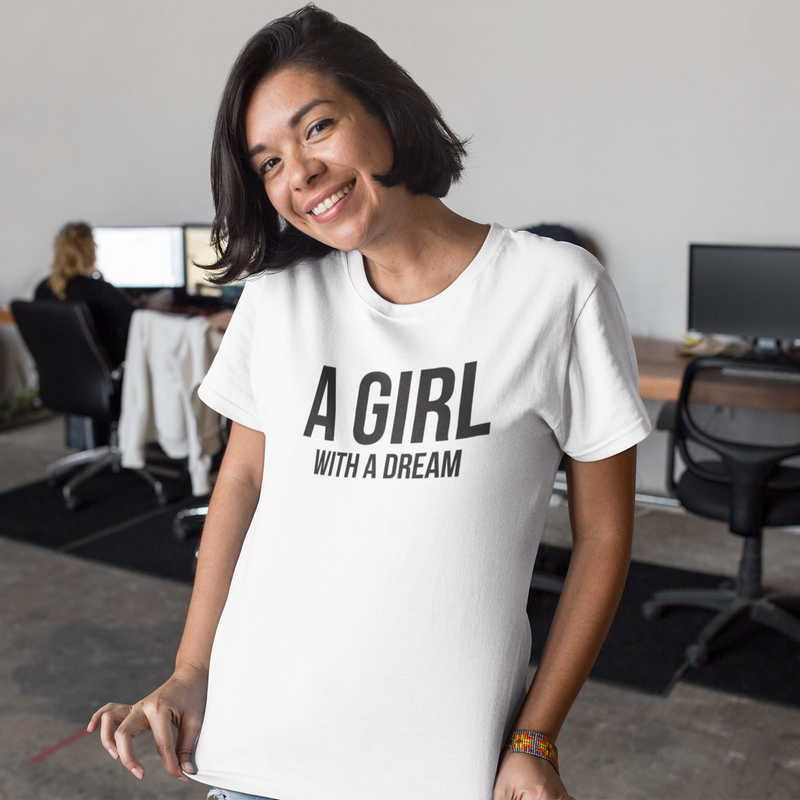 A Girl With A Dream - Cotton T-Shirt