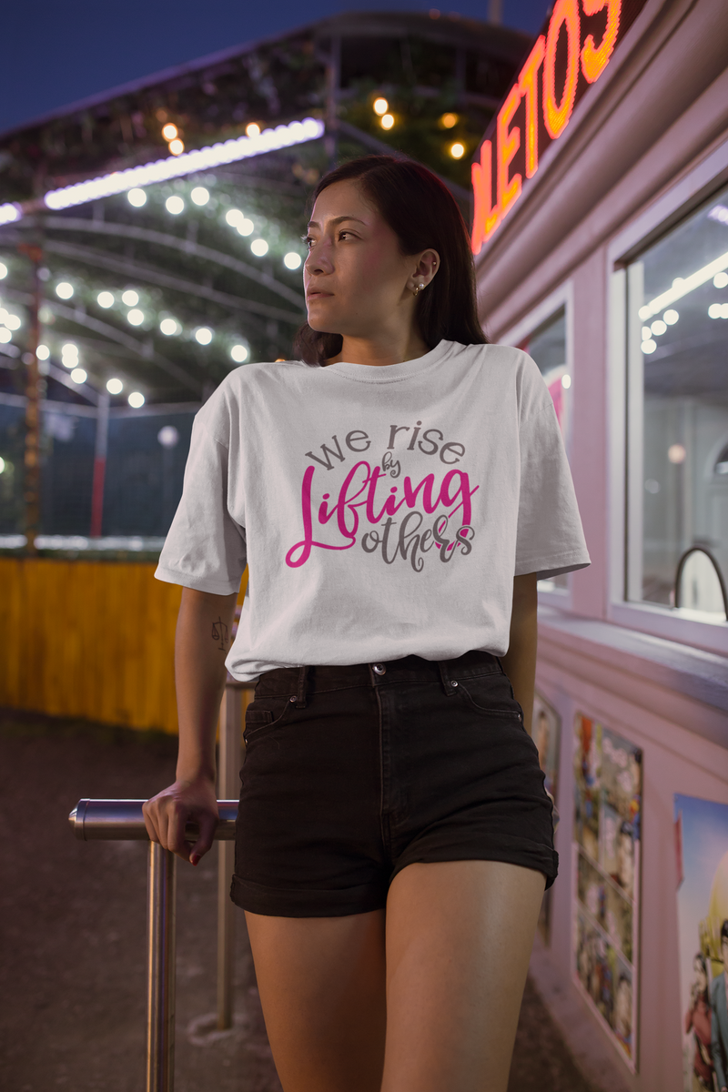 We Rise by Lifting Others - Cotton T-Shirt