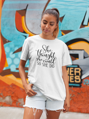 She Thought She Could - Cotton T-Shirt