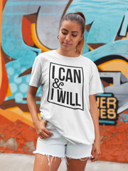 I Can & I Will - Cotton T-Shirt