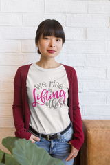 We Rise by Lifting Others - Cotton T-Shirt