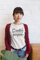 Created with a Purpose - Cotton T-Shirt