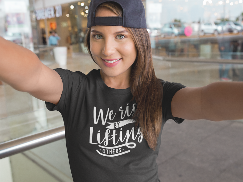 We Rise By Lifting Others - Cotton T-Shirt