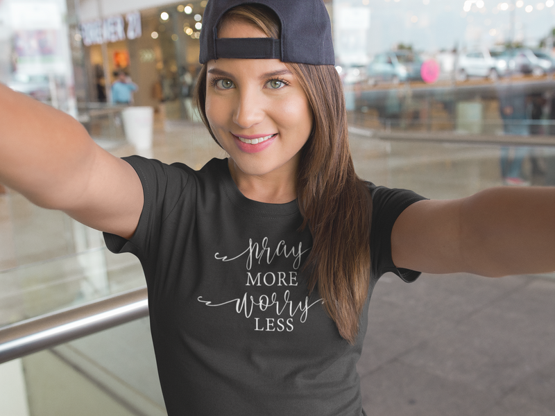 Pray More Worry Less - Cotton T-Shirt