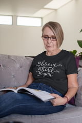 Be Brave Be Bold Be You - Cotton T-Shirt