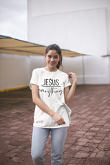 Jesus Everything - Cotton T-Shirt