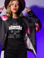 She Thought She Could So She Did - Cotton T-Shirt