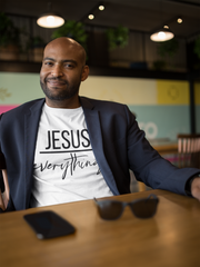 Jesus Everything - Cotton T-Shirt