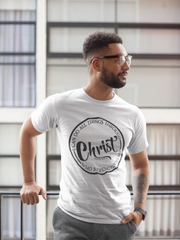 I Can Do All Things Through Christ - Cotton T-Shirt