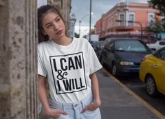 I Can & I Will - Cotton T-Shirt