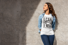 I Can & I Will - Cotton T-Shirt