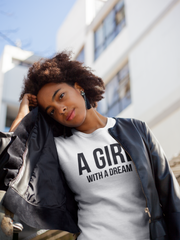 A Girl With A Dream - Cotton T-Shirt