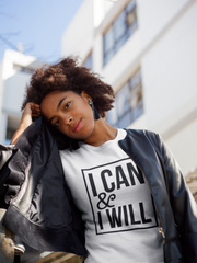 I Can & I Will - Cotton T-Shirt
