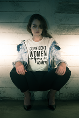 Confident Women Empower Women - Cotton T-Shirt