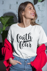 Faith Over Fear - Cotton T-Shirt