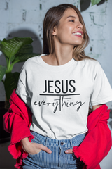 Jesus Everything - Cotton T-Shirt