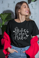 Love Your Tribe - Cotton T-Shirt